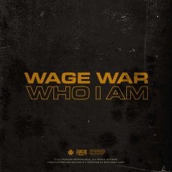 Wage War - Who I Am